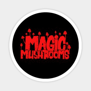 Magic Mushrooms - Psilocybin - Psychedelic Art Magnet